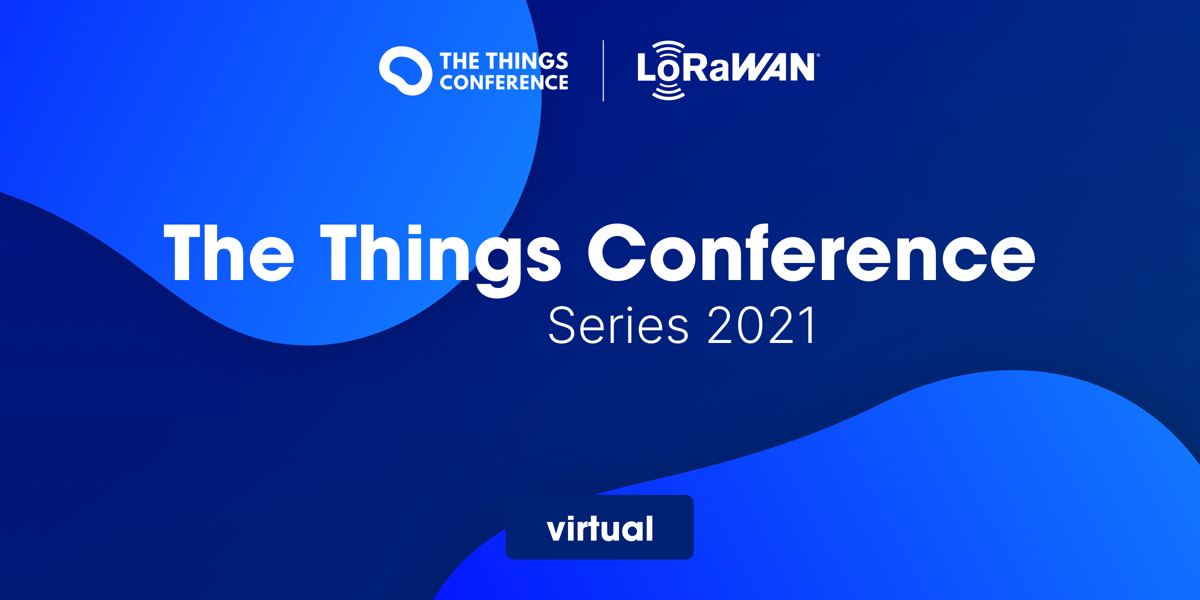 The Things Conference 2021 Series